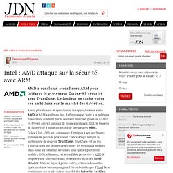 Intel : AMD attaque sur la sécurité avec ARM - Journal du Net Solutions