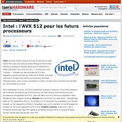 Intel : l'AVX 512 pour les futurs processeurs