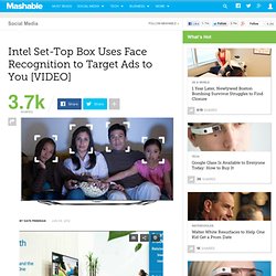 Intel Set-Top Box Uses Face Recognition to Target Ads to You