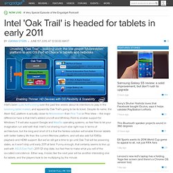 Intel 'Oak Trail' is headed for tablets in early 2011
