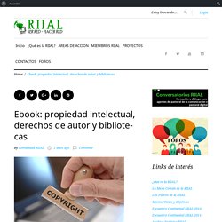 Ebook: propiedad intelectual, derechos de autor y bibliotecas - RIIAL