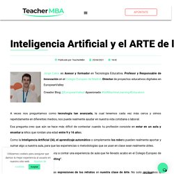 Inteligencia Artificial y el ARTE de las emociones en el aula por Jorge Calvo - TeacherMBA