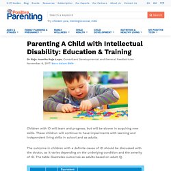 Parenting A Child with Intellectual Disability: Education & Training - Positive Parenting
