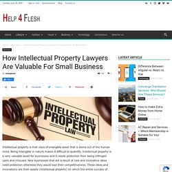 How Intellectual Property Lawyers Are Valuable For Small Business - Help4Flash