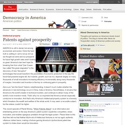 Intellectual property: Patents against prosperity