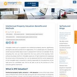 Intellectual Property Valuation: Benefits and Methods