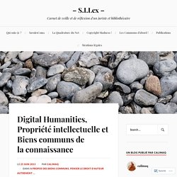 Digital Humanities, Propriété intellectuelle et Biens communs de la connaissance