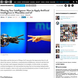 Wearing Your Intelligence: How to Apply Artificial Intelligence in Wearables and IoT