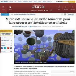 Microsoft utilise le jeu vidéo Minecraft pour faire progresser l'intelligence artificielle