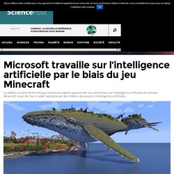 Microsoft travaille sur l'intelligence artificielle par le biais du jeu Minecraft