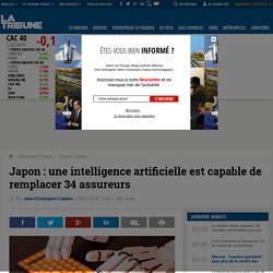 Japon : une intelligence artificielle est capable de remplacer 34 assureurs