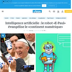IA : le robot «E-Paul» évangélise le «continent numérique»