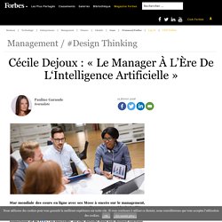 Cécile Dejoux : « Le Manager À L’Ère De L‘Intelligence Artificielle »