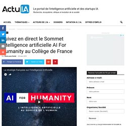 Suivez en direct le Sommet intelligence artificielle AI For Humanity au Collège de France