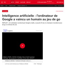 Intelligence artificielle : l'ordinateur de Google a vaincu un humain au jeu de go