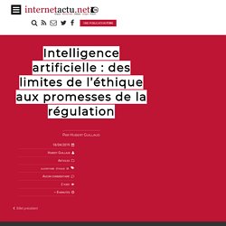 Intelligence artificielle : des limites de l’éthique aux promesses de la régulation
