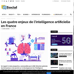 Les quatre enjeux de l’intelligence artificielle en France -