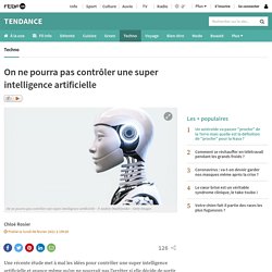 On ne pourra pas contrôler une super intelligence artificielle