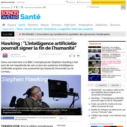 Hawking : "L'intelligence artificielle pourrait signer la fin de l'humanité"