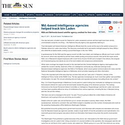 Md.-based intelligence agencies helped track bin Laden - baltimoresun.com