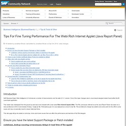 Tips For Fine Tuning Performance For The Webi Rich Internet Applet (Java Report Panel)