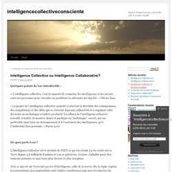 Intelligence Collective ou Intelligence Collaborative?