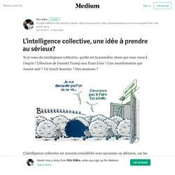 L’intelligence collective, une idée à prendre au sérieux?