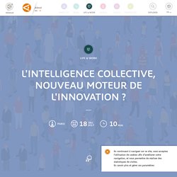 L'Intelligence collective, nouveau moteur de l'innovation