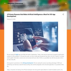 4 Primary Reasons that Make Artificial Intelligence a Must for iOS App Development