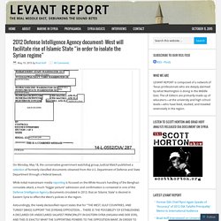 2012 Defense Intelligence Agency document: West will facilitate rise of Islamic State “in order to isolate the Syrian regime” – Levant Report