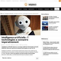 Intelligence artificielle : 7 technologies à connaître impérativement