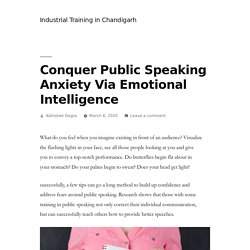 Conquer Public Speaking Anxiety Via Emotional Intelligence – Industrial Training in Chandigarh