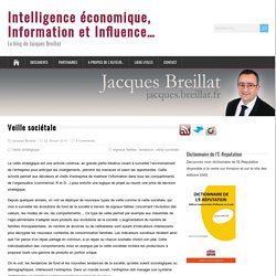 Veille sociétale – Intelligence économique, Information et Influence…