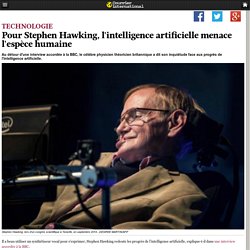 Pour Stephen Hawking, l'intelligence artificielle menace l'espèce humaine