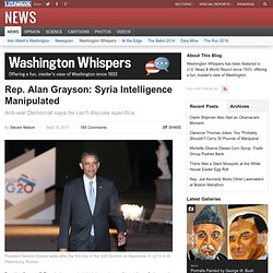 Rep. Alan Grayson: Syria Intelligence Manipulated - Washington Whispers