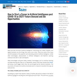 How to Start a Career in Artificial Intelligence post COVID-19 in 2021? Future Demand and Job Opportunities - CGC
