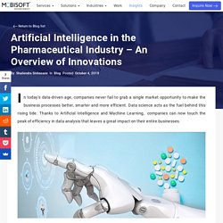 Artificial Intelligence in the Pharmaceutical Industry – An Overview of Innovations