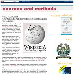 Sources And Methods: New Wikipedia Articles Of Interest To Intelligence Professionals