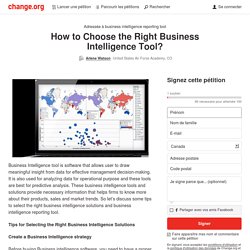 business intelligence reporting tool: How to Choose the Right Business Intelligence Tool?