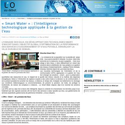 « Smart Water » : l’intelligence technologique appliquée à la gestion de l’eau