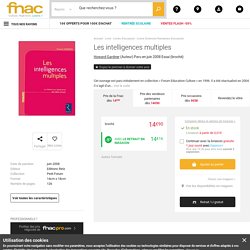 Les intelligences multiples - broché - Howard Gardner - Achat Livre - Prix Fnac.com