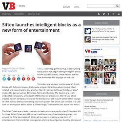 Sifteo launches intelligent blocks as a new form of entertainment