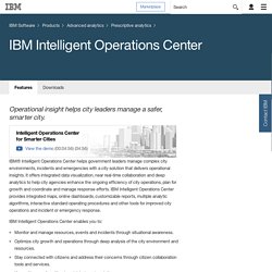 Smarter Cities Software – Intelligent Operations Center - IBM Intelligent Operations Center