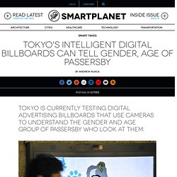 Tokyo’s intelligent digital billboards can tell gender, age of passersby