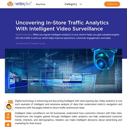 Uncovering In-Store Traffic Analytics with Intelligent Video Surveillance
