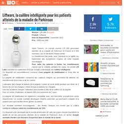 Liftware, la cuillère intelligente pour les patients atteints de la maladie de Parkinson