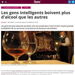 Les gens intelligents boivent plus d'alcool que les autres