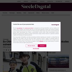 En Chine, grâce à des "uniformes intelligents" les écoles suivent tous les mouvements des élèves