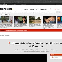 Intempéries dans l'Aude : le bilan monte à 13 morts