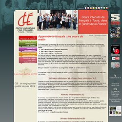 Cours intensifs de français - Les niveaux du CECRL - CLE - Centre Linguistique pour Etrangers à Tours - FRANCE<br>Siret : 332 626 779 00026